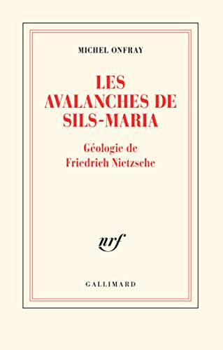 Les avalanches de Sils-Maria : géologie de Frédéric Nietzsche