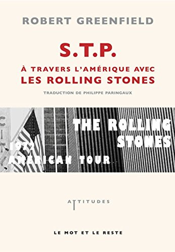 S.T.P. : à travers l'Amérique avec les Rolling Stones