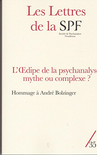 Lettres de la Société de psychanalyse freudienne (Les), n° 35. L'Oedipe de la psychanalyse, mythe ou