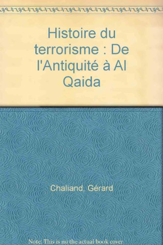 histoire du terrorisme : de l'antiquité à al-qaida