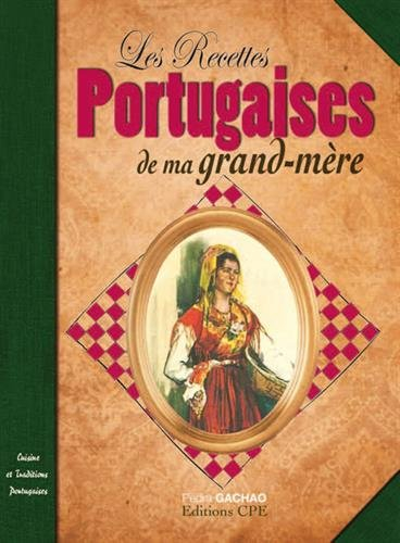 Les recettes portugaises de ma grand-mère