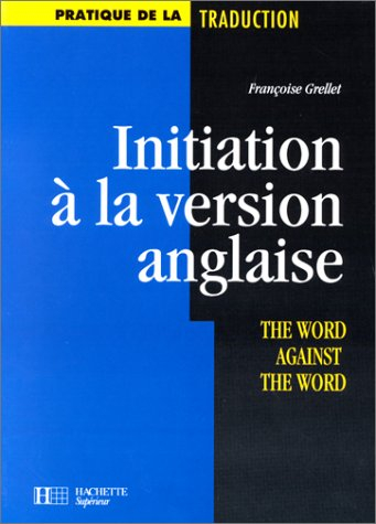 initiation à la version anglaise. the word against the word