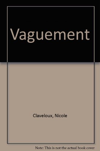 vaguement