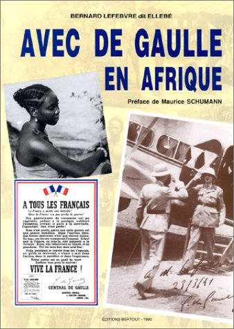Album de mes photographies avec de Gaulle en Afrique : l'arme à la bretelle, mais l'appareil photo c