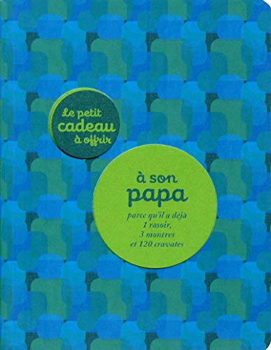 Le petit cadeau à offrir à son papa parce qu'il a déjà 1 rasoir, 3 montres et 120 cravates