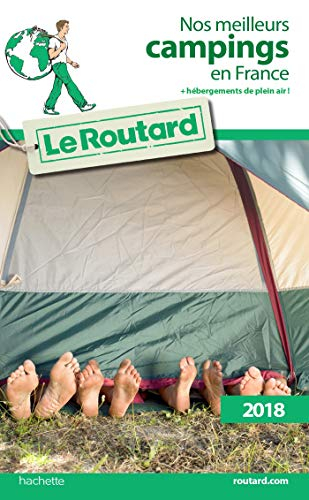 Nos meilleurs campings en France : + hébergements de plein air ! : 2018