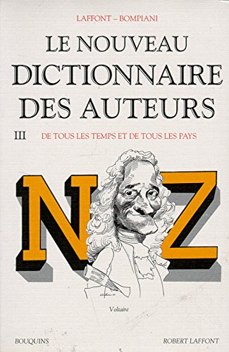 Le nouveau dictionnaire des auteurs. Vol. 3. N-Z