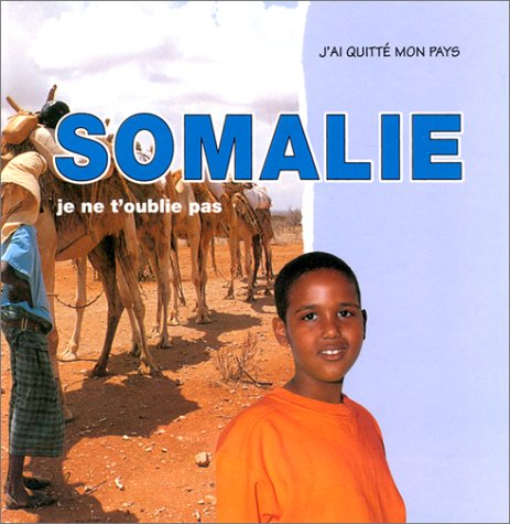 Somalie, je ne t'oublie pas