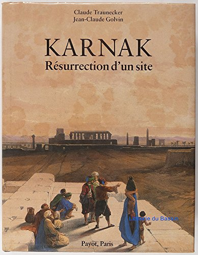 Karnak : résurrection d'un site