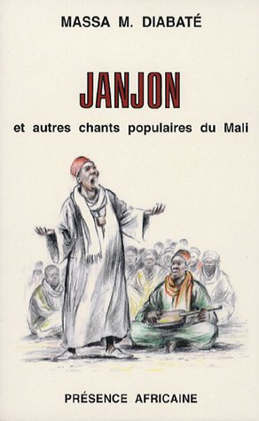 Janjon et autres chants populaires du Mali