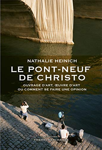 Le Pont-Neuf de Christo : ouvrage d'art, oeuvre d'art ou comment se faire une opinion