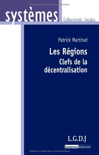 Les régions : clefs de la décentralisation