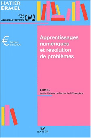 apprentissages numériques et résolution de problèmes au cm2, édition 2001