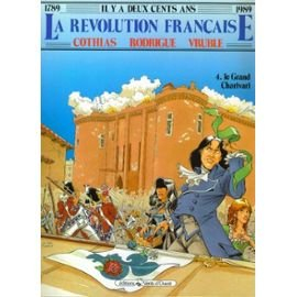 Il y a deux cents ans, la Révolution française. Vol. 4. Le Grand Charivari