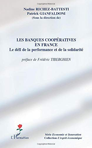 Les banques coopératives en France : le défi de la performance et de la solidarité