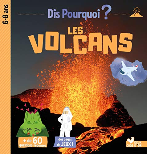 Les volcans : 6-8 ans