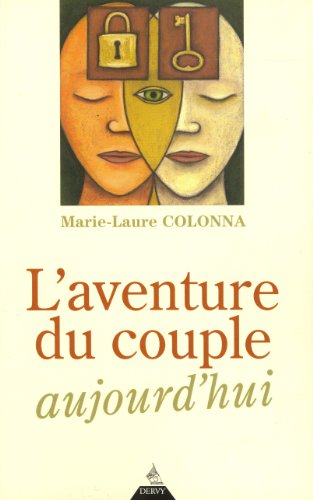 L'aventure du couple aujourd'hui
