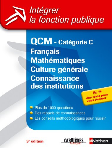 QCM, catégorie C : français, mathématiques, culture générale et connaissance des institutions
