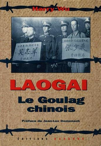 laogai: le goulag chinois