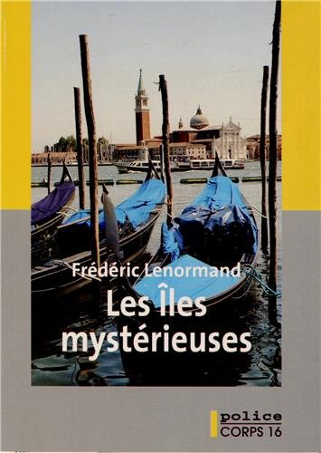 Les mystères de Venise. Vol. 5. Les îles mystérieuses