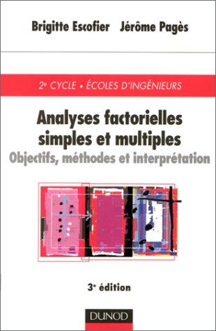 Analyses factorielles simples et multiples : objectifs, méthodes et interprétation : 2e cycle, Ecole