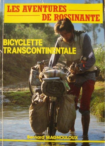 les aventures de rossinante, bicyclette transcontinentale