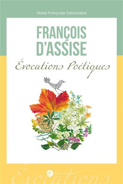 François d'Assise : évocations poétiques