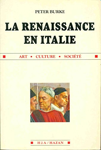 La Renaissance en Italie : art, culture, société