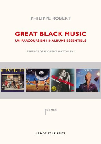 Great black music : un parcours en 110 albums essentiels