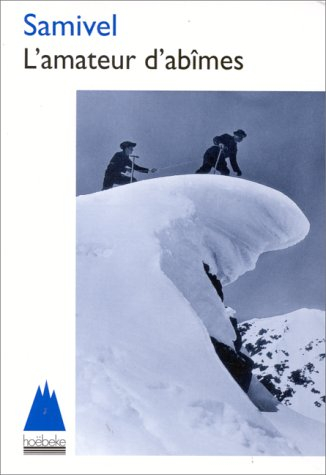 l'amateur d'abîmes