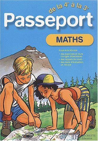 Passeport : Mathématiques, de la 4e à la 3e - 13-14 ans (+ corrigé)