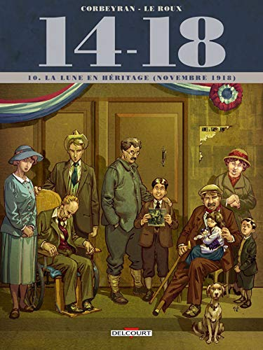 14-18. Vol. 10. La lune en héritage (novembre 1918)