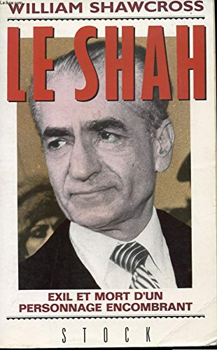 Le Shah : exil et mort d'un personnage encombrant