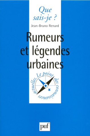 rumeurs et légendes urbaines