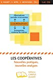 Les coopératives : nouvelles pratiques, nouvelles analyses