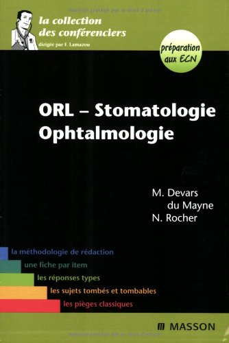 ORL, stomatologie, ophtalmologie : préparation aux ECN