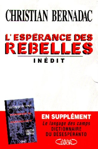 L'espérance des rebelles. Vol. 1