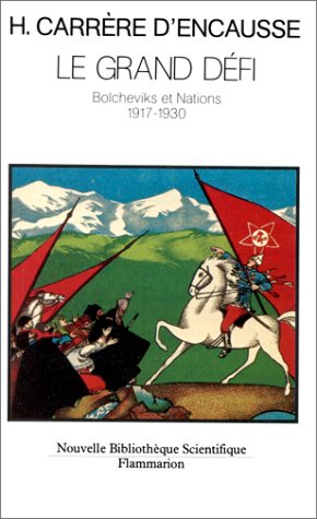 Le Grand défi : bolcheviks et nations 1917-1930