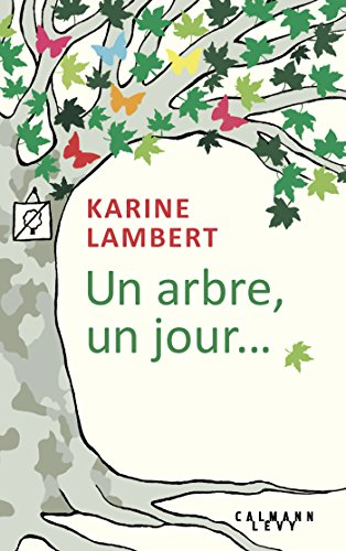 Un arbre, un jour...