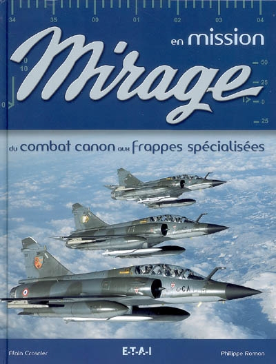 Mirage en mission : du combat canon aux frappes spécialisées