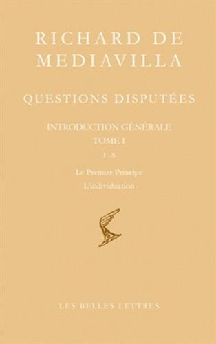 Questions disputées. Vol. 1. Introduction générale, Questions 1-8 : le premier principe, l'individua