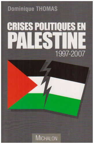 Crises politiques en Palestine : 1997-2007