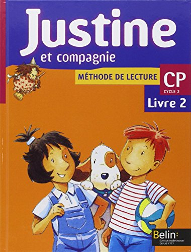 Justine et compagnie CP : livre 2