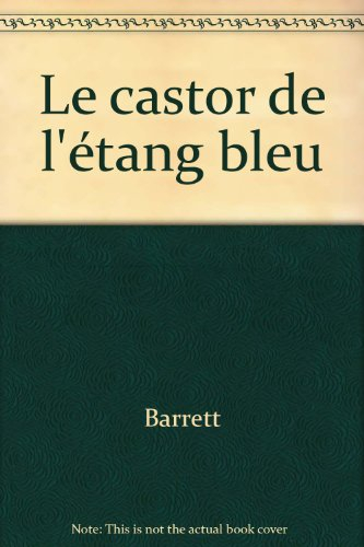 Le Castor de l'étang bleu