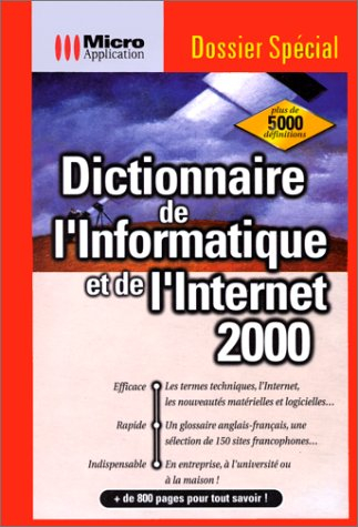 Dictionnaire de l'informatique et de l'Internet 2000