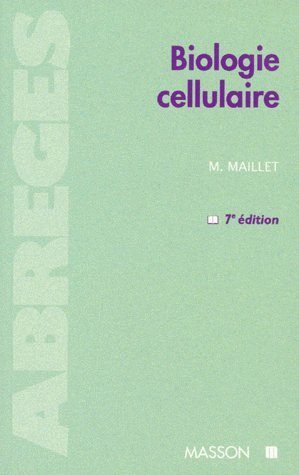 biologie cellulaire. 7ème édition 1997