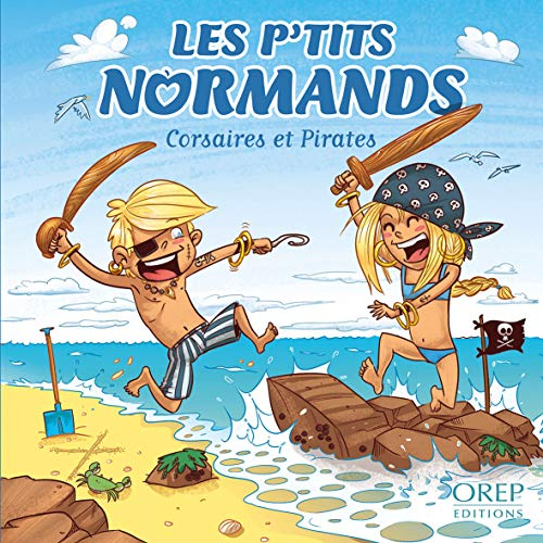 Les p'tits Normands. Vol. 5. Corsaires et pirates