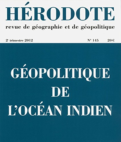 Hérodote, n° 145. Géopolitique de l'océan Indien