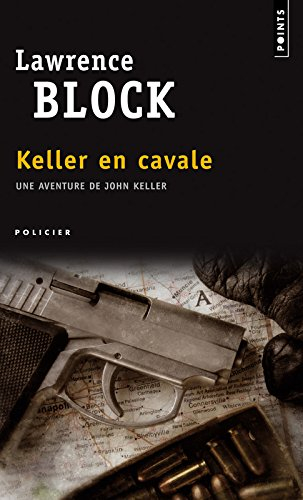 Une aventure de John Keller. Keller en cavale