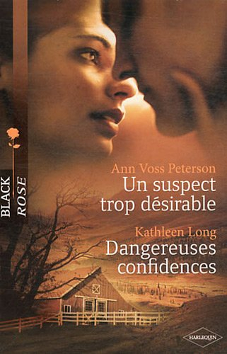 Un suspect trop désirable. Dangereuses confidences